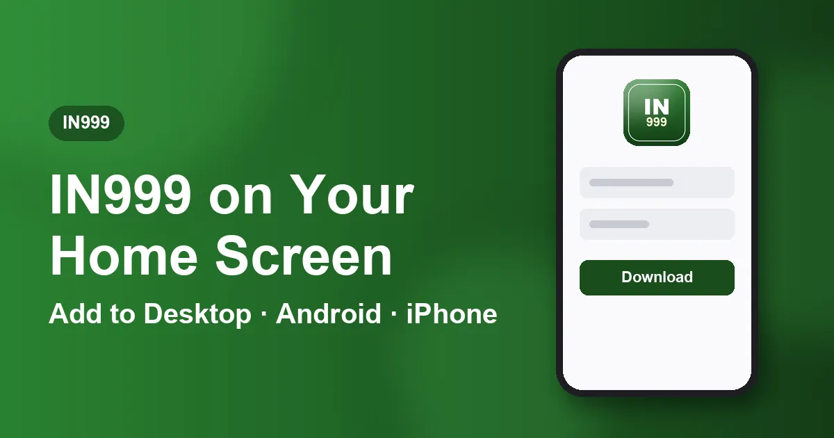 Banner titled IN999 on Your Home Screen showing shortcut options for Android and iPhone